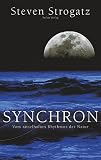 Synchron. Vom rätselhaften Rhythmus der Natur