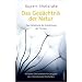 Das Ged�chtnis der Natur: Das Geheimnis der Entstehung der Formen