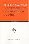 La Pornographie ou l'�puisement du d�sir