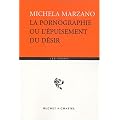 La Pornographie ou l'�puisement du d�sir