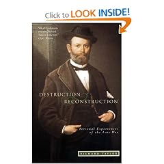 Destruction and Reconstruction: Personal Experiences of the Late War (Southern Classics Series)