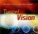 Tunnel Vision Tunnel Vision