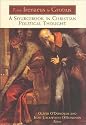 From Irenaeus to Grotius: A Sourcebook in Christian Political Thought 100-1625
