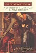 From Irenaeus to Grotius: A Sourcebook in Christian Political Thought 100-1625