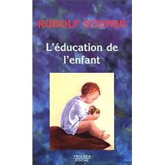 L'Education de l'enfant: Un choix de conf��rences et d'��crits