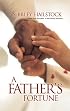 A Father's Fortune (Silhouette Special Edition)