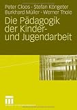 Produkt-Bild: Die P&auml;dagogik der Kinder- und Jugendarbeit