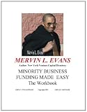 Minority Business Funding Made Easy - The Workbook