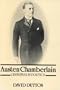 Austen Chamberlain: Gentleman in Politics