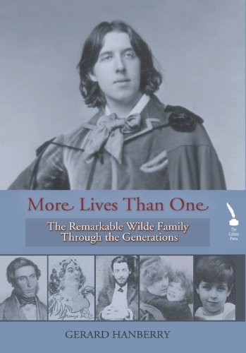 More Lives Than One: The Remarkable Family of Oscar Wilde through the Generations