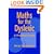Maths for the Dyslexic: A Practical Guide