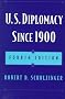 U.S.Diplomacy Since 1900