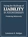 Book Facing the Challenge of Liability in Psychotherapy: Practicing Defensively