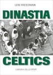 Dinastia Celtics. L'ascesa dei Boston...