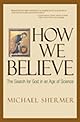 How We Believe: Science, Skepticism, and the Search for God