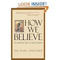 How We Believe: The Search for God in an Age of Science