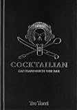 : Cocktailian: Das Handbuch der Bar