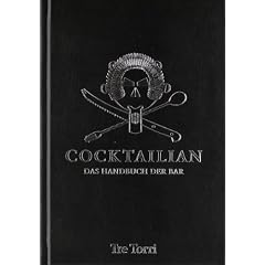 Cocktailian: Das Handbuch der Bar