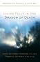 Living Fully in the Shadow of Death: Assurance and Guidance to Finish Well