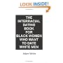 The Interracial Dating Book for Black Women Who Want to Date White Men