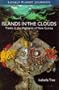 Islands in the Clouds: Travels in the Highlands of New Guinea