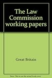 The Law Commission working papers. Nos 1-64