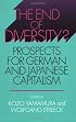The End of Diversity?: Prospects for German and Japanese Capitalism (Cornell Studies in Political Economy)
