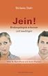 Jein!: Bindungsängste erkennen und bewältigen. Hilfe für Betroffene und deren Partner