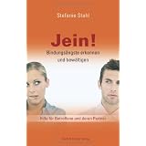 Jein!: Bindungs�ngste erkennen und bew�ltigen. Hilfe f�r Betroffene und deren Partnervon "Stefanie Stahl"