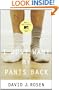 I Just Want My Pants Back: A Novel