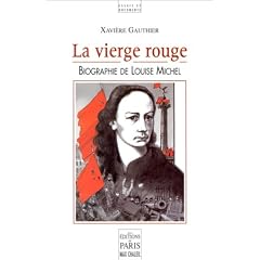 La Vierge rouge - Biographie de Louise Michel
