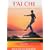 Tai Chi - Energy Training for Mind and Body, Vol. 2