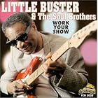 Work Your Show by Little Buster and the Soul Brothers