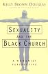 Sexuality and the Black Church: A Womanist Perspective