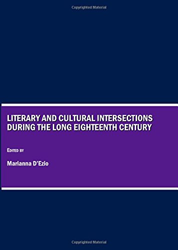 Literary and Cultural Intersections during the Long Eighteenth Century
