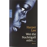 Wer die Nachtigall st�rt...von "Harper Lee"