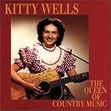 Kitty Wells - Queen of Country Music