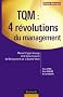 TQM : 4 r�volutions du management