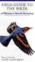 Field Guide to the Birds of Western North America