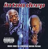 In Too Deep: Music From The Dimension Motion Picture