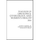 Year Book of Obstetrics, Gynecology, and Ladies Health 2004 (Year Books) by Daniel Mishell Jr. MD, Thomas H. Kirschbaum MD, and David Miller MD