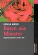 Rosen aus M�nster: Sieglinde Z�richers dritter Fall