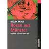 Rosen aus M�nster: Sieglinde Z�richers dritter Fall