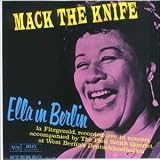 Mack the Knife: Ella in Berlin (Limited