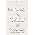 Better Than Before: Mastering the Habits of Our Everyday Lives