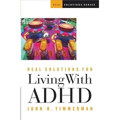Real Solutions for Living with ADHD (Real Solutions)