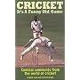 Cricket: It's a Funny Old Game