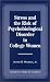 Book Stress and the Risk of Psychological Disorder in College Women