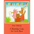 Birthday Cake for Little Bear, by Max Velthuijs