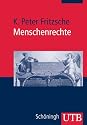 Menschenrechte: Eine Einf&uuml;hrung mit Dokumenten